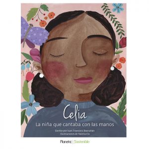 Celia, la niña que cantaba con las manos